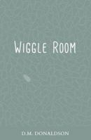 Wiggle Room : a collection of poetry 0578619644 Book Cover