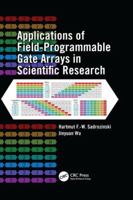 Applications of Field-Programmable Gate Arrays in Scientific Research 1138112488 Book Cover