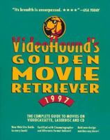 VideoHound's Golden Movie Retriever 1997 0787607800 Book Cover