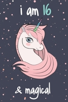 Unicorn Journal I am 16 & Beautiful: Best Positive Sayings of Encouragement for Kids, Writing And Drawing Unicorns Journal Notebook for Girls, Kids / A Birthday Gift For 16 Year Old Girls! 1655886274 Book Cover