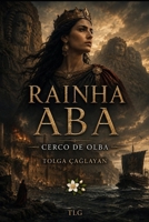 RAINHA ABA (Portuguese Edition) B0H1C4CTX2 Book Cover