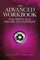 The Advanced Workbook for Spiritual & Psychic Development 0955857155 Book Cover