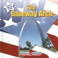 The Gateway Arch 0836864166 Book Cover
