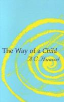 The Way of a Child 0854403523 Book Cover