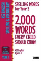 Spelling Words for Year 3: 2,000 Words Every Child Should Know (KS2 English Ages 7-8) (2,000 Spelling Words 191295639X Book Cover