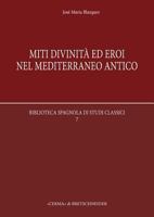 Miti, Divinita Ed Eroi Nel Mediterraneo Antico 8891304816 Book Cover