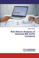 Risk Return Analysis of Selected BSE AUTO Company 6202552808 Book Cover