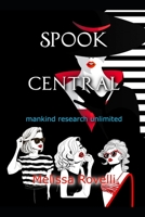 Spook Central: Mankind Research Unlimited B0C9S3G55H Book Cover