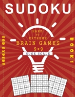 SUDOKU for Expert book 1 Hard to Extreme brain games 9*9 huge scale: 200 sudoku puzzle books for adults large print B08RBG1S9K Book Cover