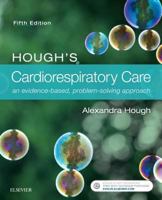 Hough's Cardiorespiratory Care: An Evidence-Based, Problem-Solving Approach 0702071846 Book Cover