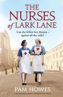 The Nurses of Lark Lane: A heartbreaking Liverpool saga 1786814730 Book Cover