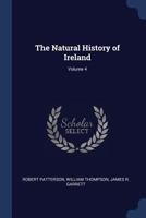 The Natural History Of Ireland, Volume 4... 1376411725 Book Cover