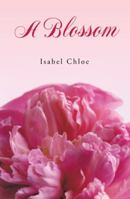 A Blossom 1452578729 Book Cover