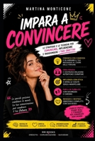L'arte di saper consvincere 1 (Italian Edition) B0HG9XLFKX Book Cover