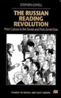 Russian Reading Revolution (Studies in Russian and East European History) 0312226012 Book Cover