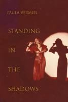 Standing in the Shadows 1543227597 Book Cover