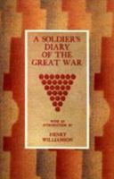 Soldier's Diary of the Great War 1845742532 Book Cover