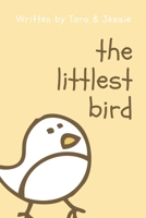 The Littlest Bird 1088221467 Book Cover