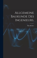 Allgemeine Baukunde Des Ingenieurs. 1018648070 Book Cover