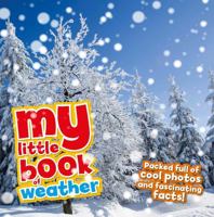 My Little Book of Weather 1435163362 Book Cover
