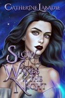 Slow Wanes the Night 0578657899 Book Cover