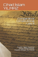 Comparative Constitutional Law 4: Ecuador, Egypt, Equatorial Guinea, Eritrea, Estonia, Eswatini, Ethiopia, Fiji, Finland B08RYCLNW7 Book Cover