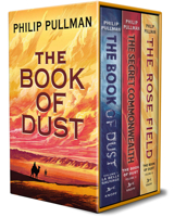 The Book of Dust 3-Book Paperback Boxed Set: La Belle Sauvage; The Secret Commonwealth; The Rose Field B0GJ3WMQJP Book Cover