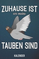 Kalender: 2020 A5 1 Woche 2 Seiten - 110 Seiten - Zuhause ist wo meine Tauben (German Edition) 1655904272 Book Cover