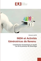 INDH et Activités Génératrices de Revenu: Contribution économique et sociale Cas de la province de Khouribga 6202539526 Book Cover