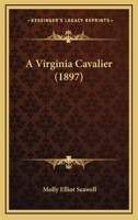 A Virginia cavalier, 117928948X Book Cover