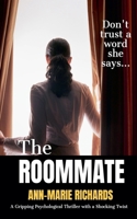 The Roommate (A Gripping Psychological Thriller with a Shocking Twist) B0C12BGSX7 Book Cover