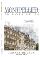 MONTPELLIER en mots mêlés: Carnet de Jeux pour adultes | Montpellier | Mots cachés | Montpellier livre | Montpellier activités | Montpellier insolite B08QRB3CX8 Book Cover