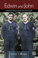 Edwin and John: A Personal History of the American South 1138380806 Book Cover