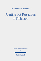 Pointing Out Persuasion in Philemon: Fifty Readings of Paul's Rhetoric from the Fourth to the Eighteenth Century 3161564243 Book Cover