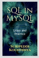 SQL in MySQL: Learn and Practice B0B4F1CZMD Book Cover