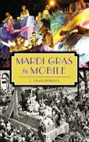 Mardi Gras in Mobile 1626197288 Book Cover
