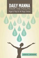 Daily Manna from the Psalms: Nuggets of Hope for the Hungry Christian 1304548104 Book Cover