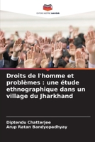 Droits de l'homme et problèmes: une étude ethnographique dans un village du Jharkhand 6207298403 Book Cover