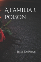 A Familiar Poison B0FQJYLKBY Book Cover