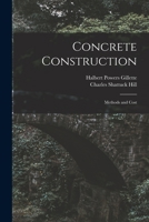 Concrete Construction: Methods and Cost 1019248440 Book Cover