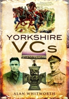 Yorkshire VCs 1399078445 Book Cover