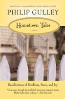 Hometown Tales: Recollections of Kindness, Peace and Joy 0061252298 Book Cover