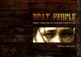 Boat People: Personal Stories from the Vietnamese Exodus 1975-1996 0646542915 Book Cover