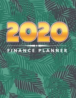 Finance Planner 2020: Exotic Tropical Plant Budgeting Planner Money Saving Challenge Monthly Bill Tracker Simple Budget Tracker Expense Tracker Happy Planner Notebook Monthly Money Goals Tracker 1698620241 Book Cover