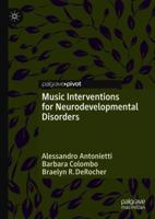 Music Interventions for Neurodevelopmental Disorders 3319971506 Book Cover
