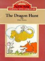 The Dragon Hunt: Red Level 1 (New Way: Learning with Literature 0811421570 Book Cover