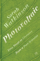 Photovoltaic: Love Songs to Greenery from a Poet-Scientist 1915606233 Book Cover