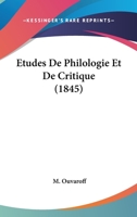 Etudes De Philologie Et De Critique (1845) 1146402783 Book Cover