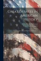Great Debates in American History: Economic and Social Questions, Part 1 1378581288 Book Cover