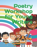 Poetry Workshop for Young Writers B09ZCJLHHN Book Cover